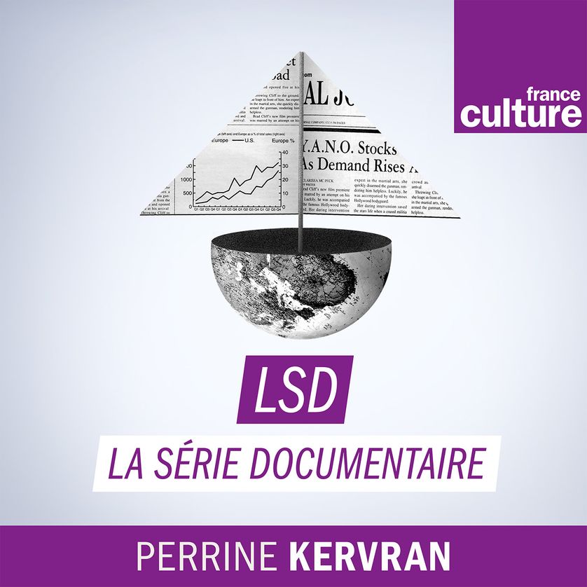 France culture the documentary series LSD